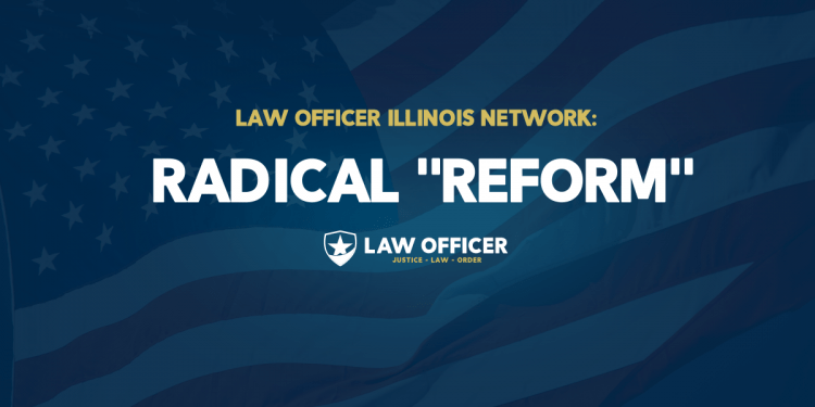 Illinois Radical Police 'Reform'